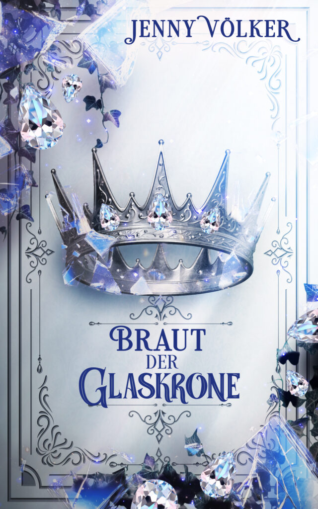 Braut der Glaskrone