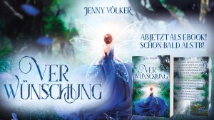 Read more about the article „Verwünschung“ erscheint als ebook